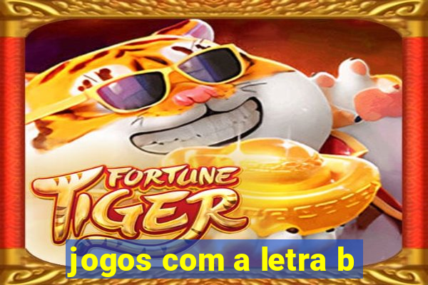 jogos com a letra b